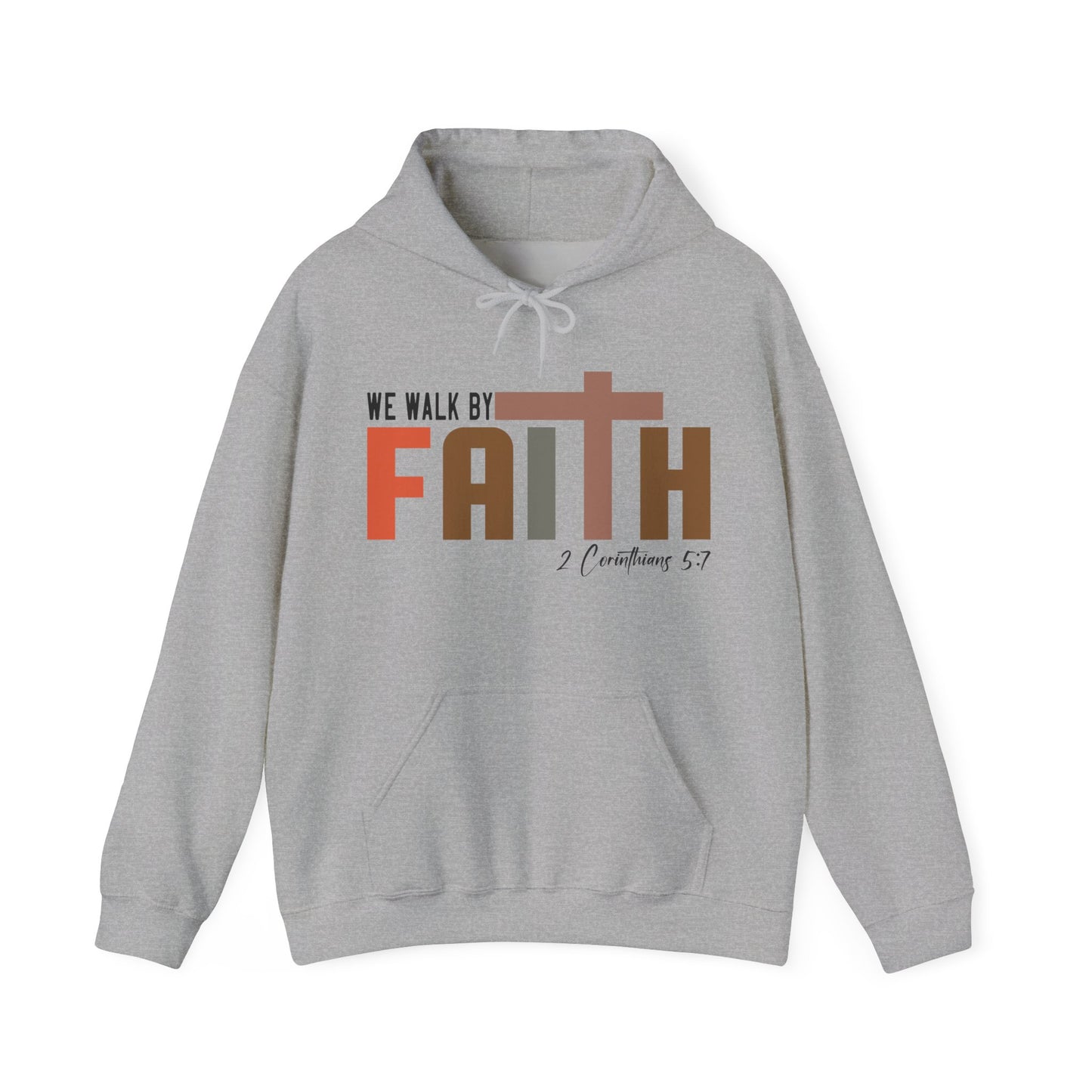 Walk by Faith Unisex Hoodie