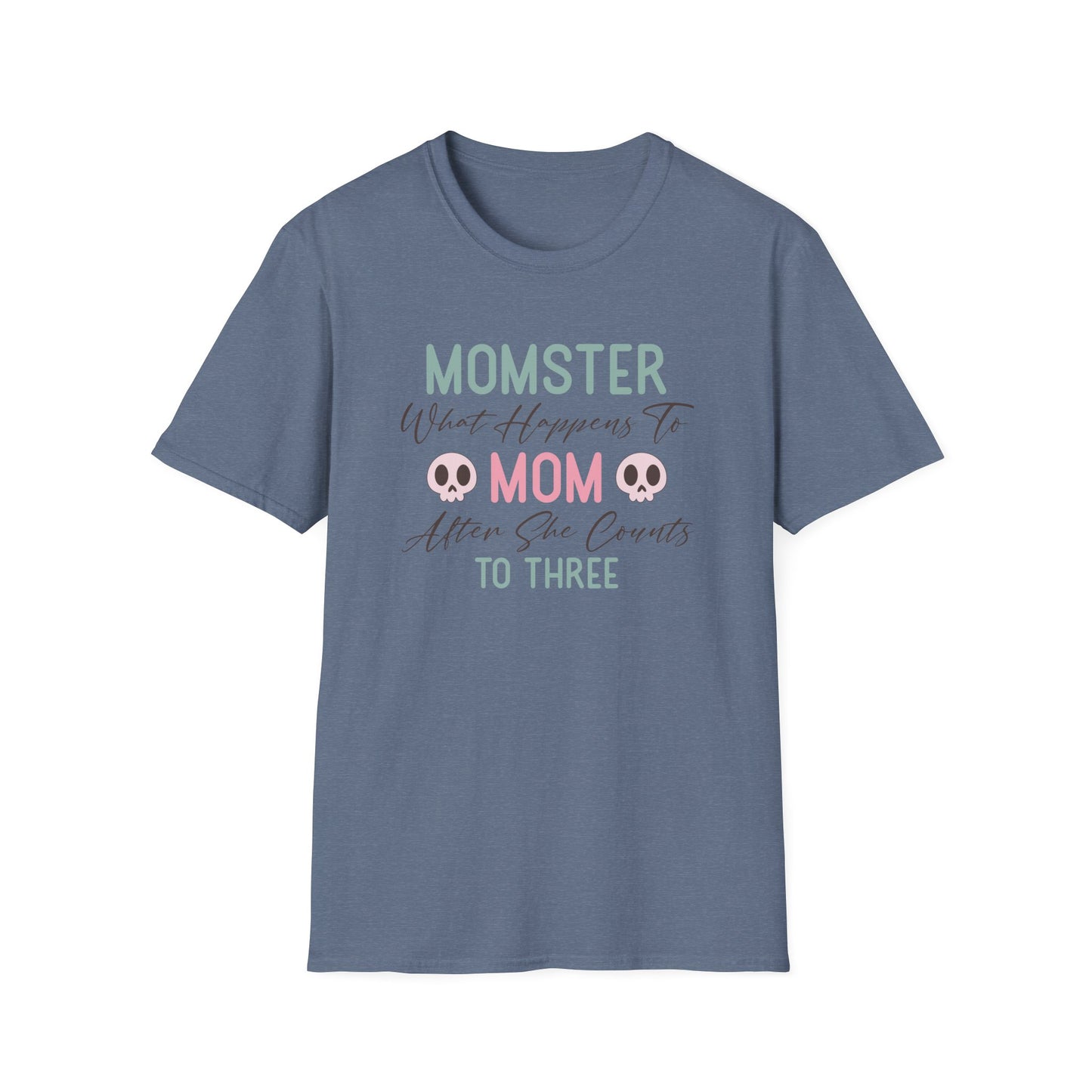 Momster, When mom Counts to 3 T-Shirt