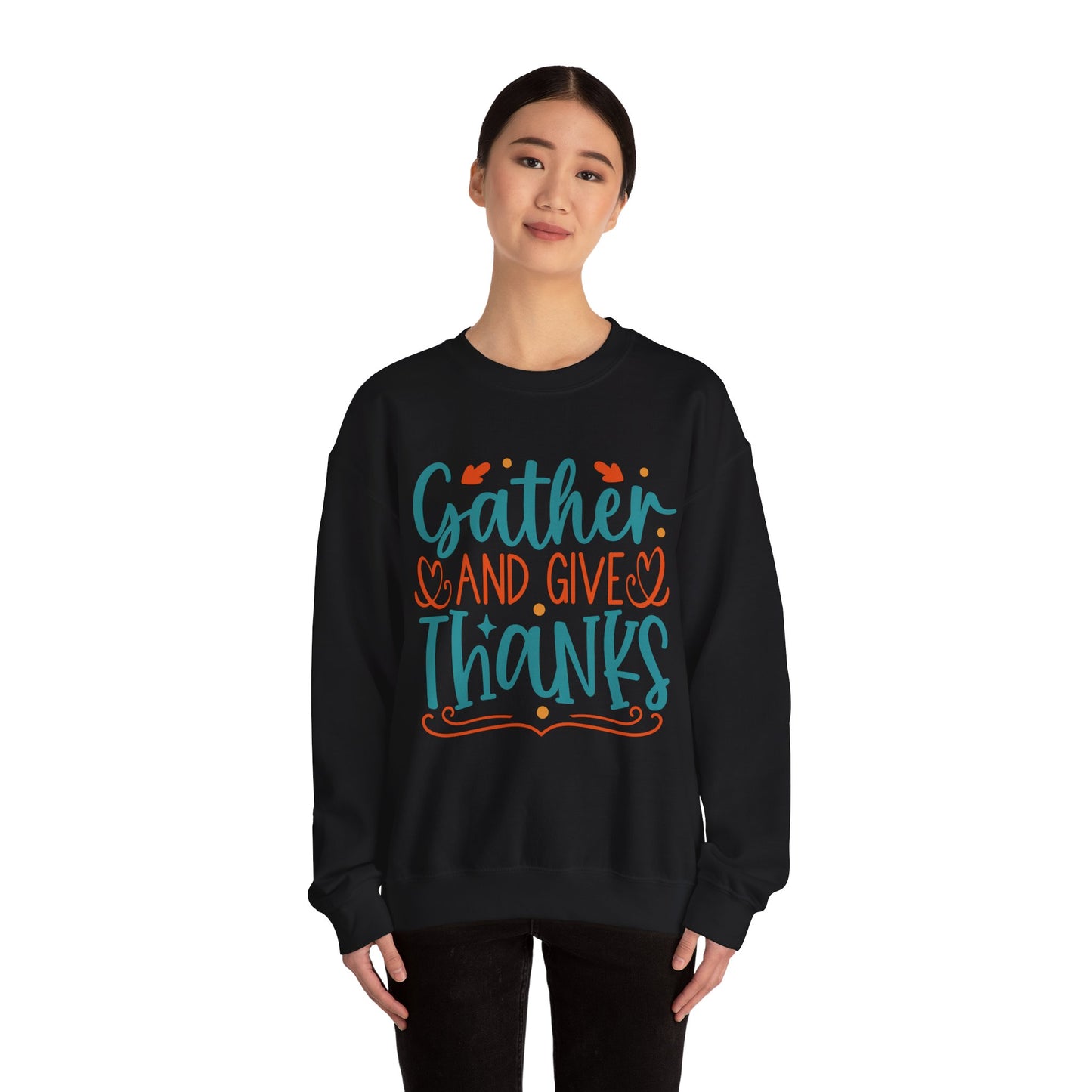 Gather and Give Thanks Crewneck Sweatshirt