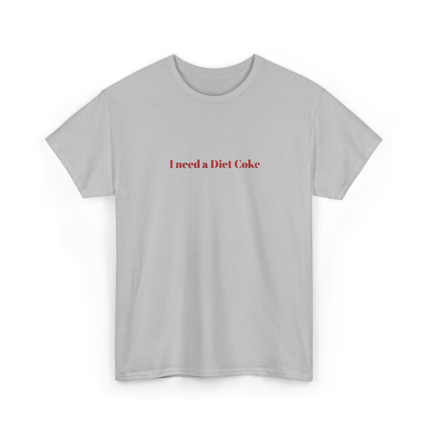 Customizable I Need a "_____" Embroidered Cotton Tee