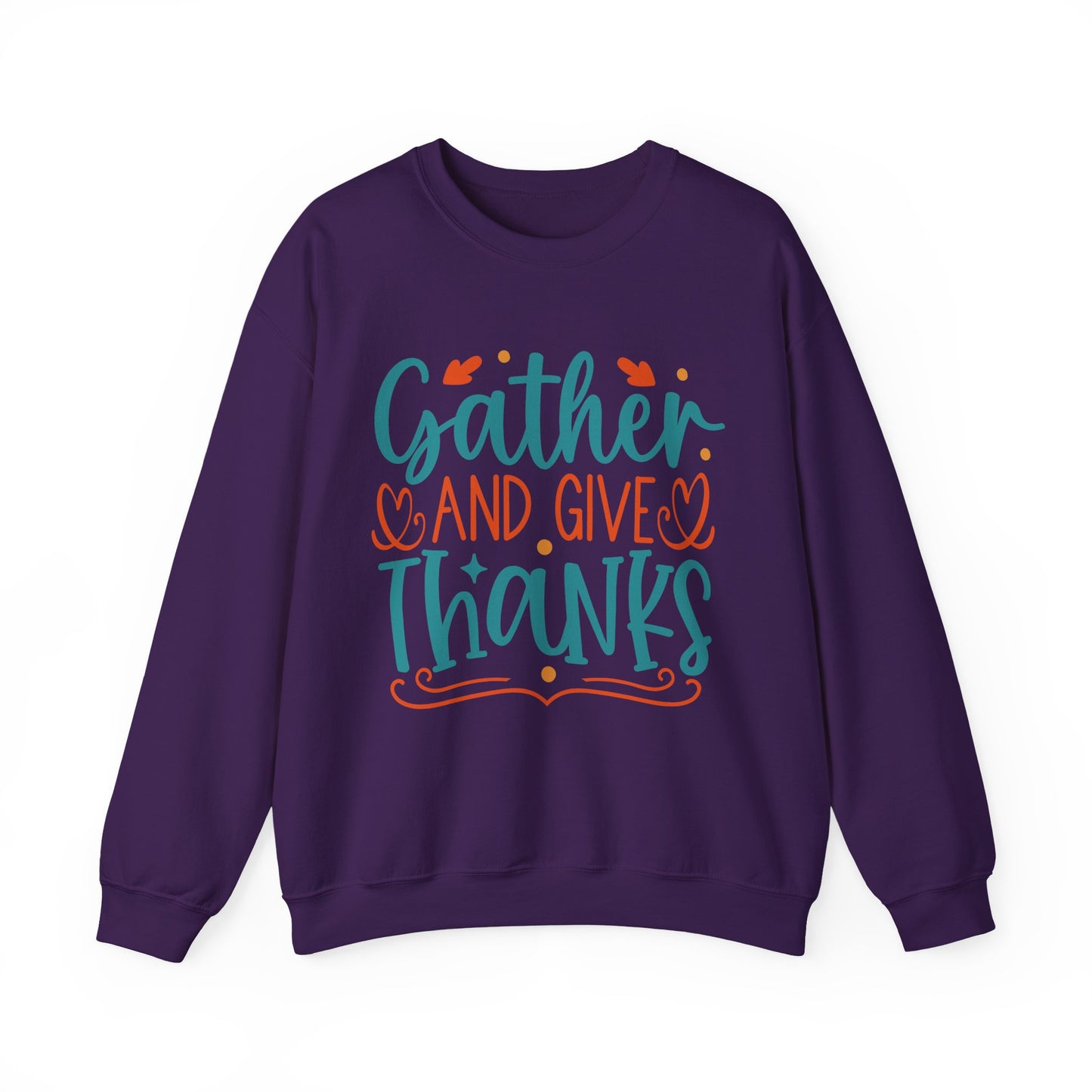 Gather and Give Thanks Crewneck Sweatshirt