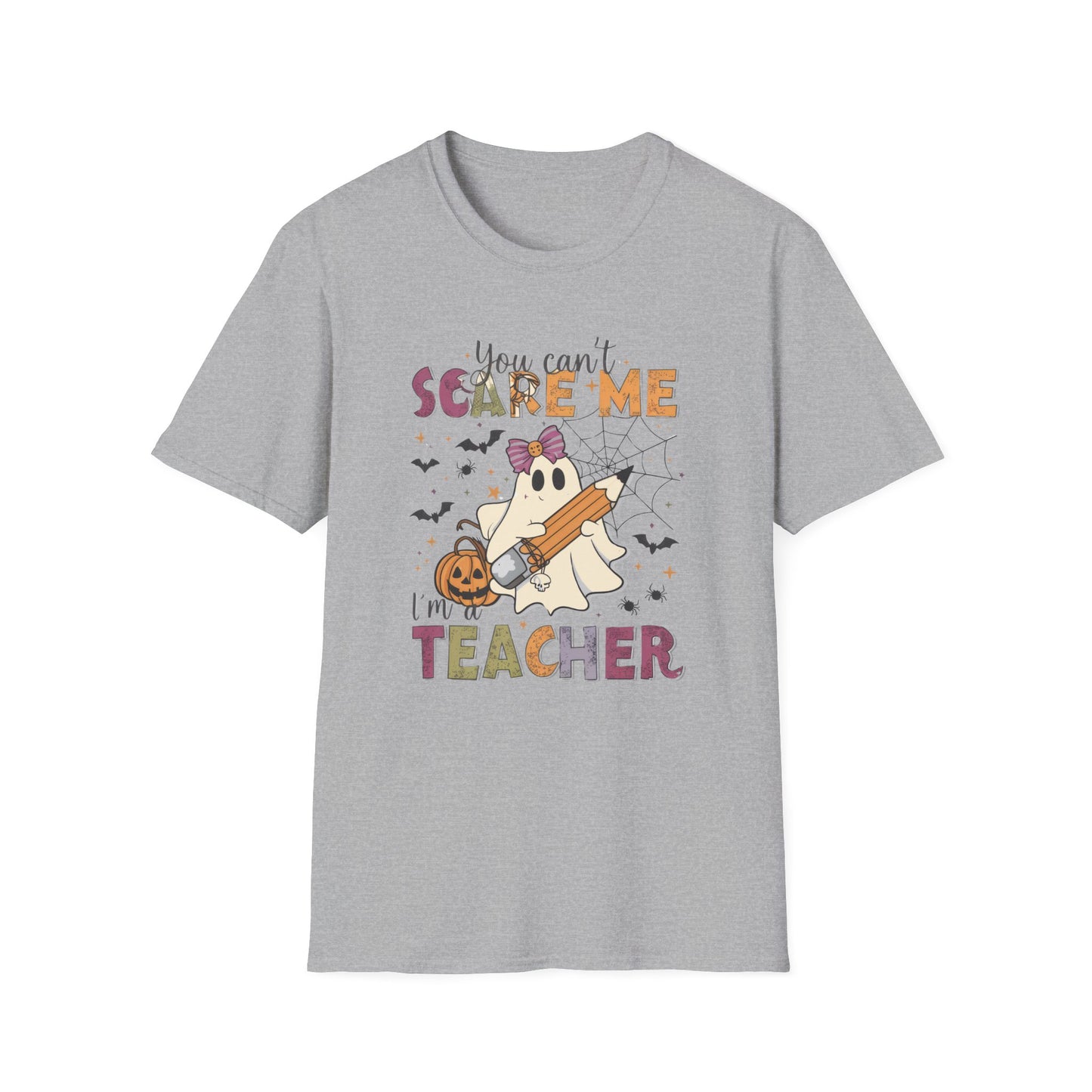 Can't Scare Me, I'm A Teacher T-Shirt