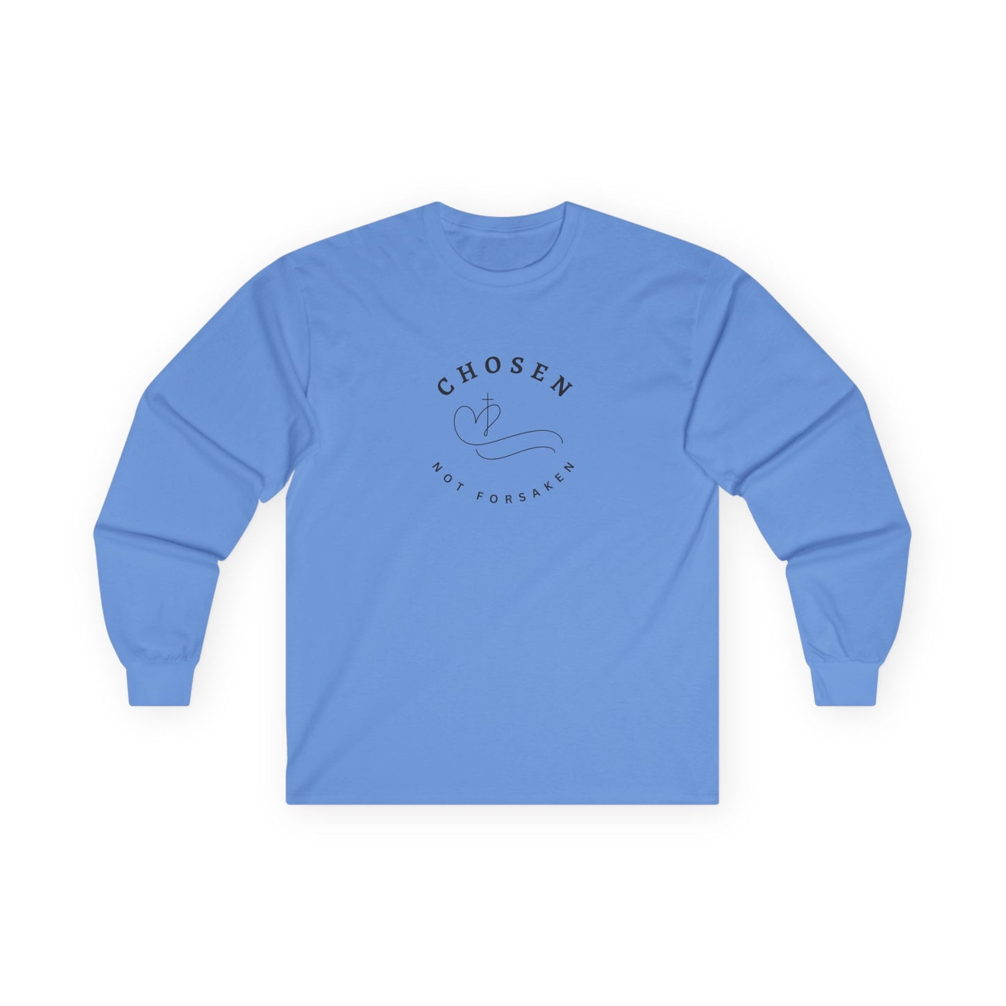 Chosen, Not Forsaken Unisex Long Sleeve Tee