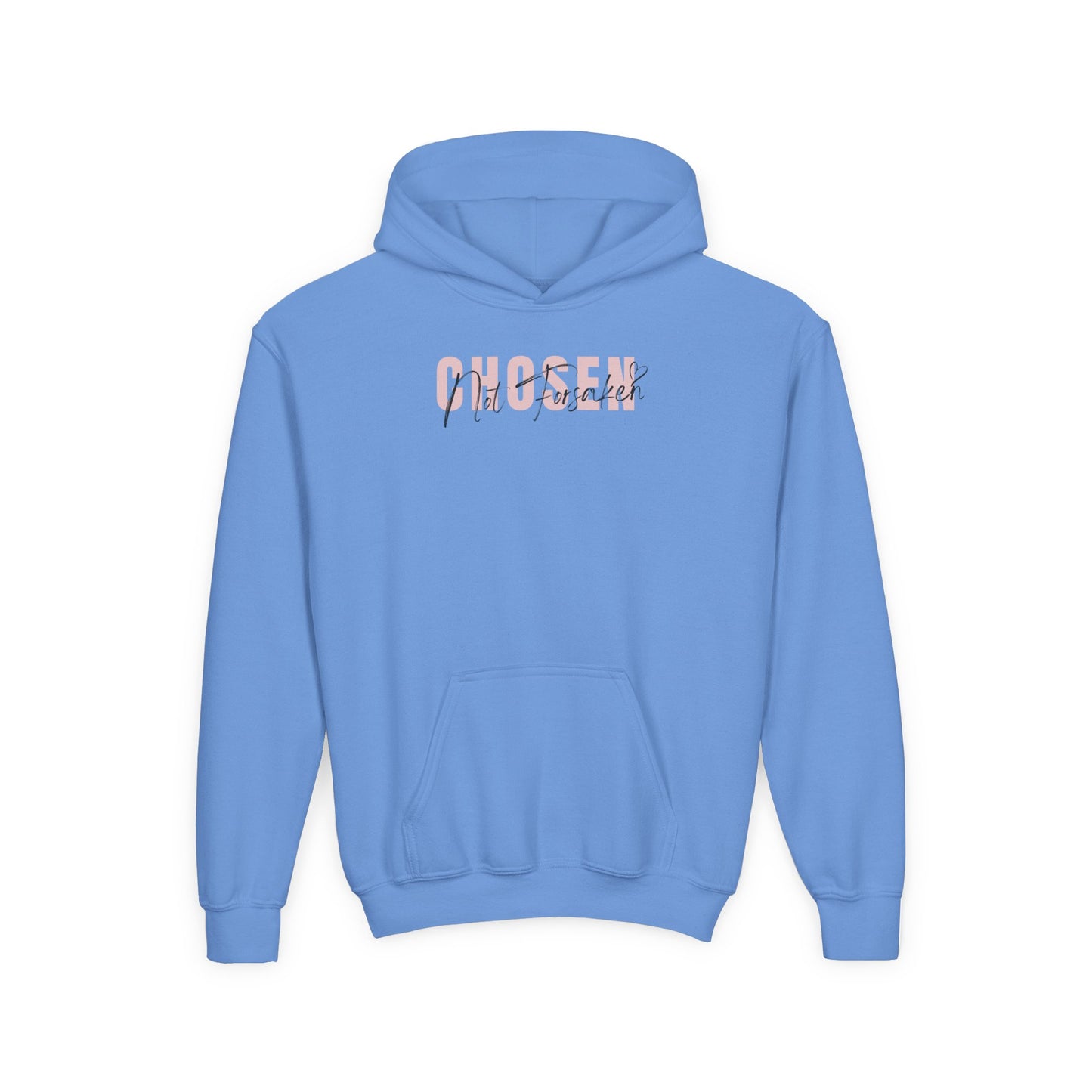 Chosen, Not Forsaken Youth Hooded Sweatshirt