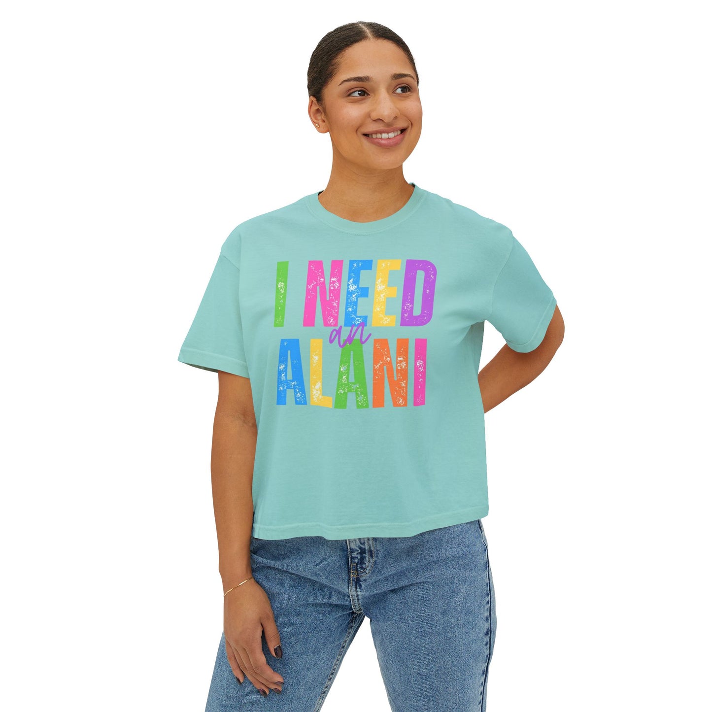 I Need An Alani Boxy Tee
