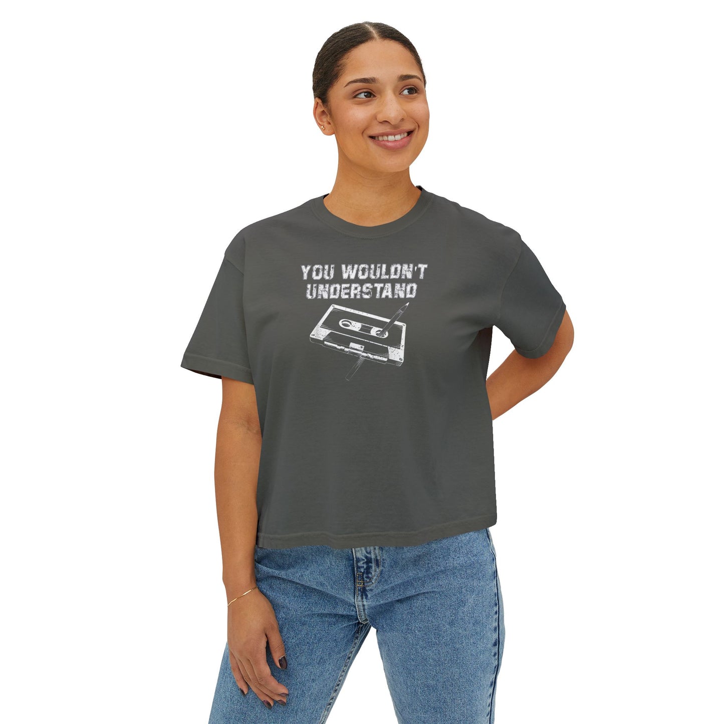 You Wouldn't Understand Women's Boxy Tee