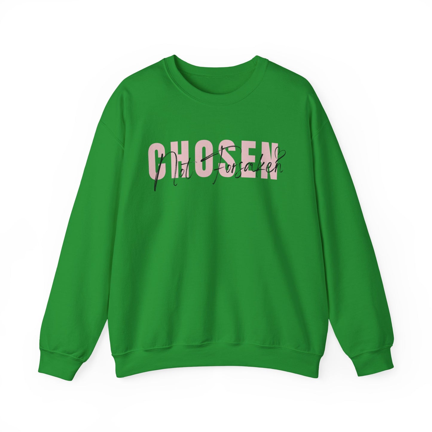 Chosen, Not Forsaken Unisex Crewneck Sweatshirt