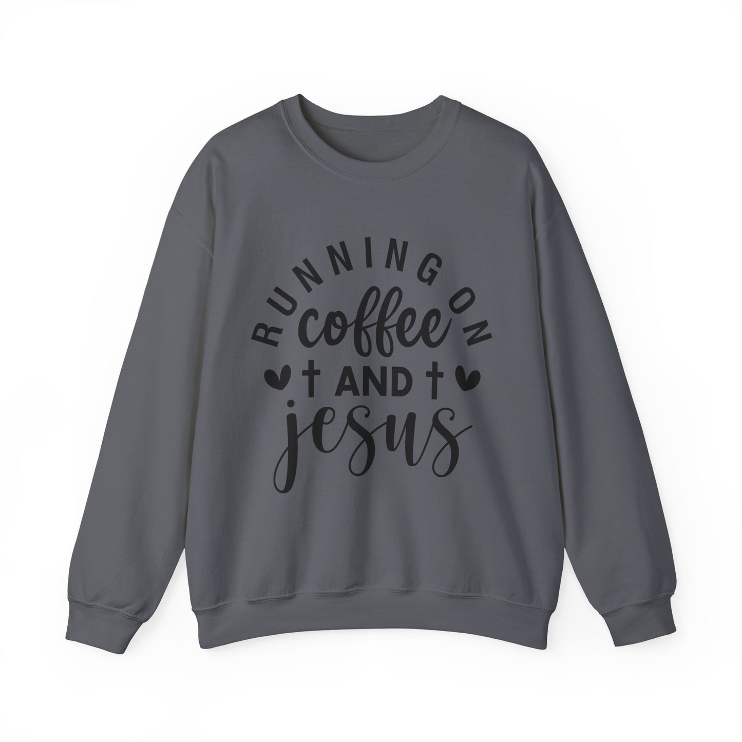 Running on Coffee and Jesus Crewneck Sweatshirt