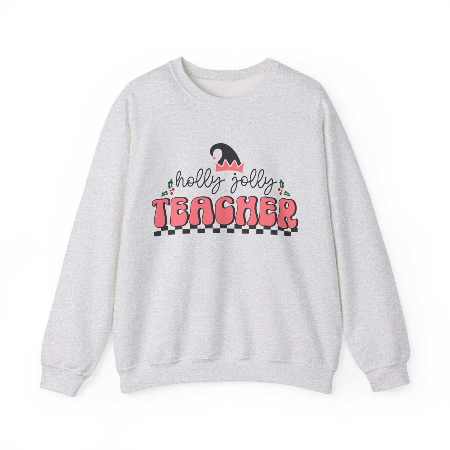 Holly Jolly Teacher Sweatshirt