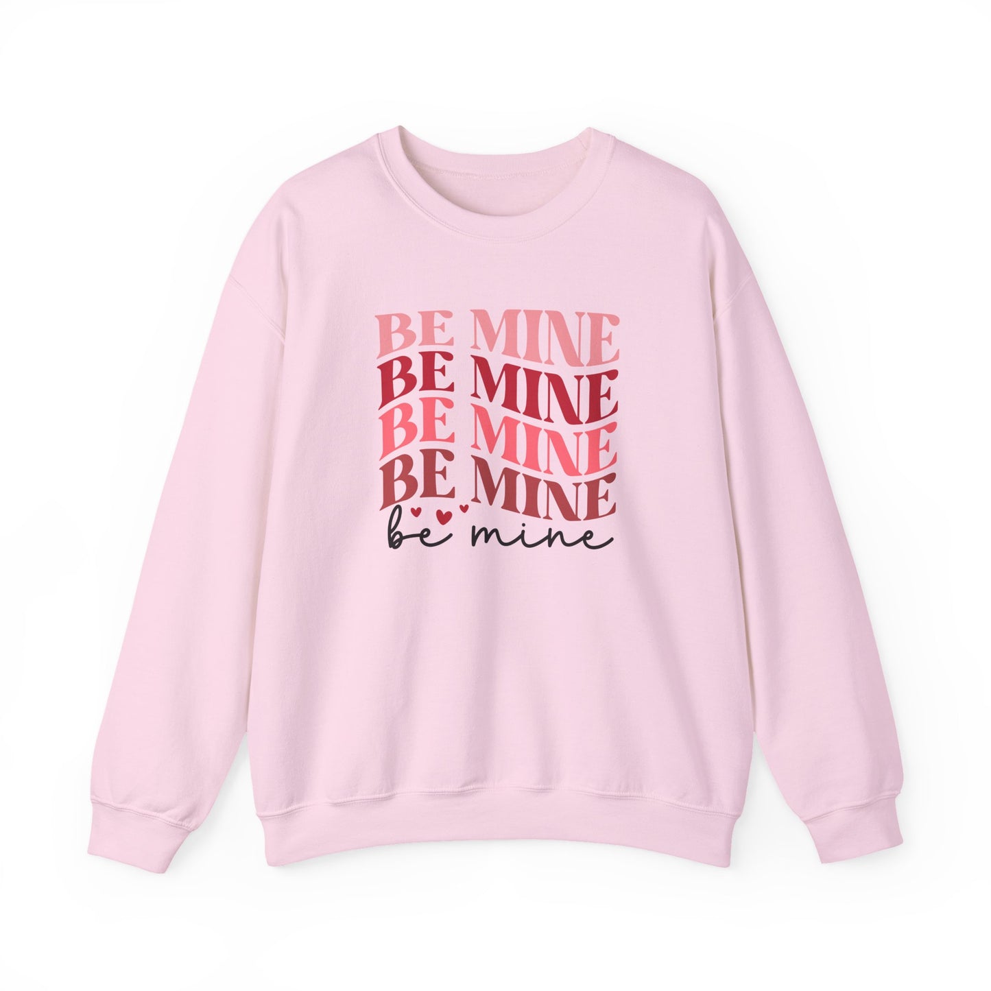 Be Mine Crewneck Sweatshirt