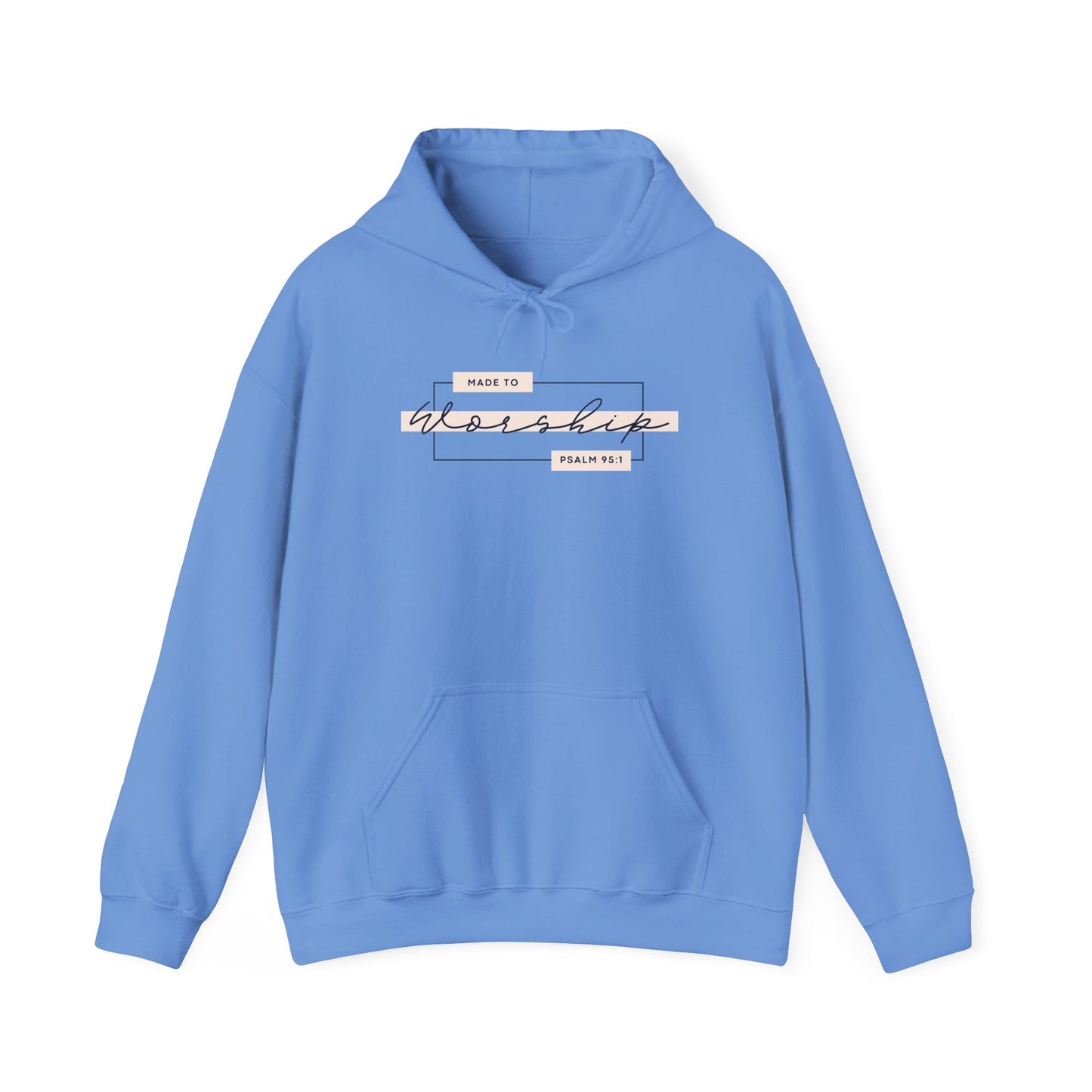 Made to Worship Hoodie