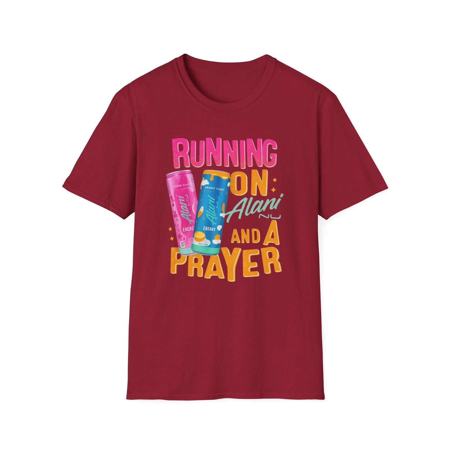 Running on Alani and a Prayer T-Shirt