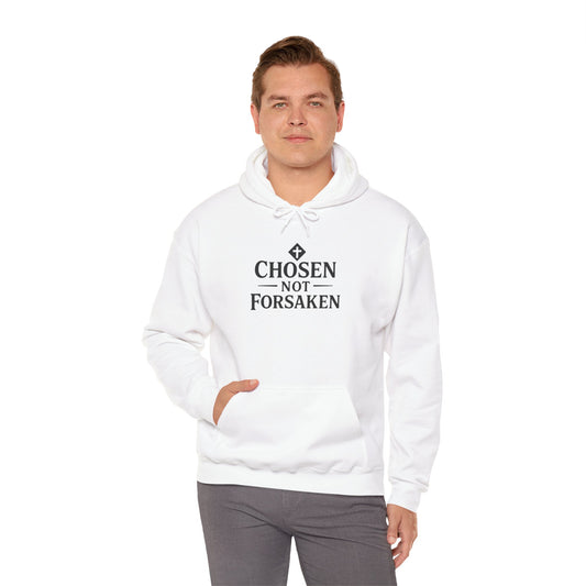 Chosen Not Forsaken Hoodie