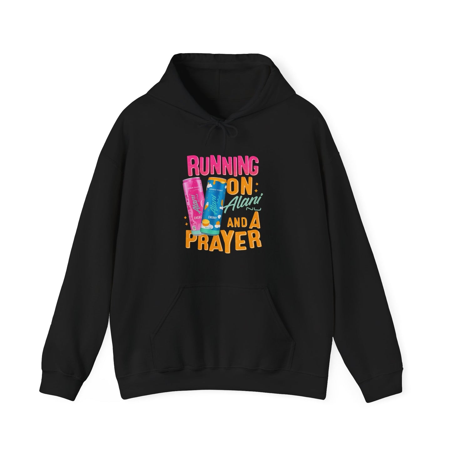 Running on Alani and a Prayer  Unisex Hoodie