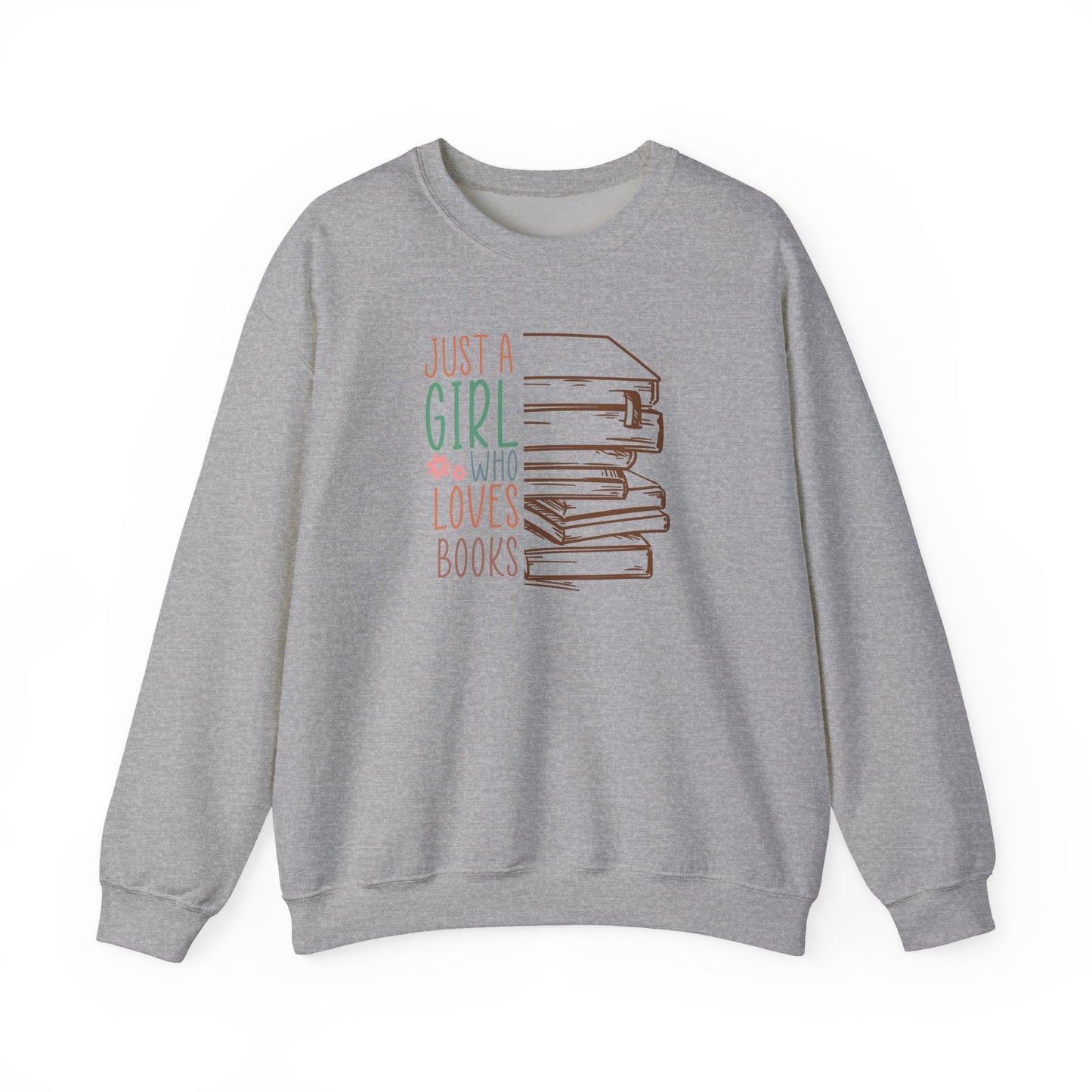 Just a Girl Who Loves Books Sweatshirt