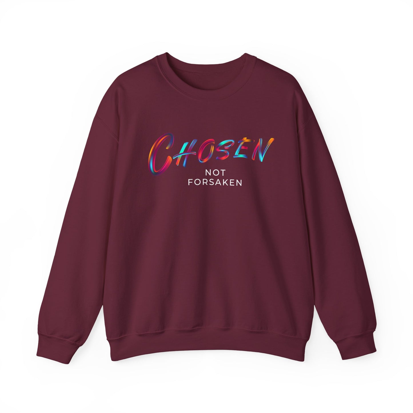 Chosen, Not Forsaken Crewneck Sweatshirt