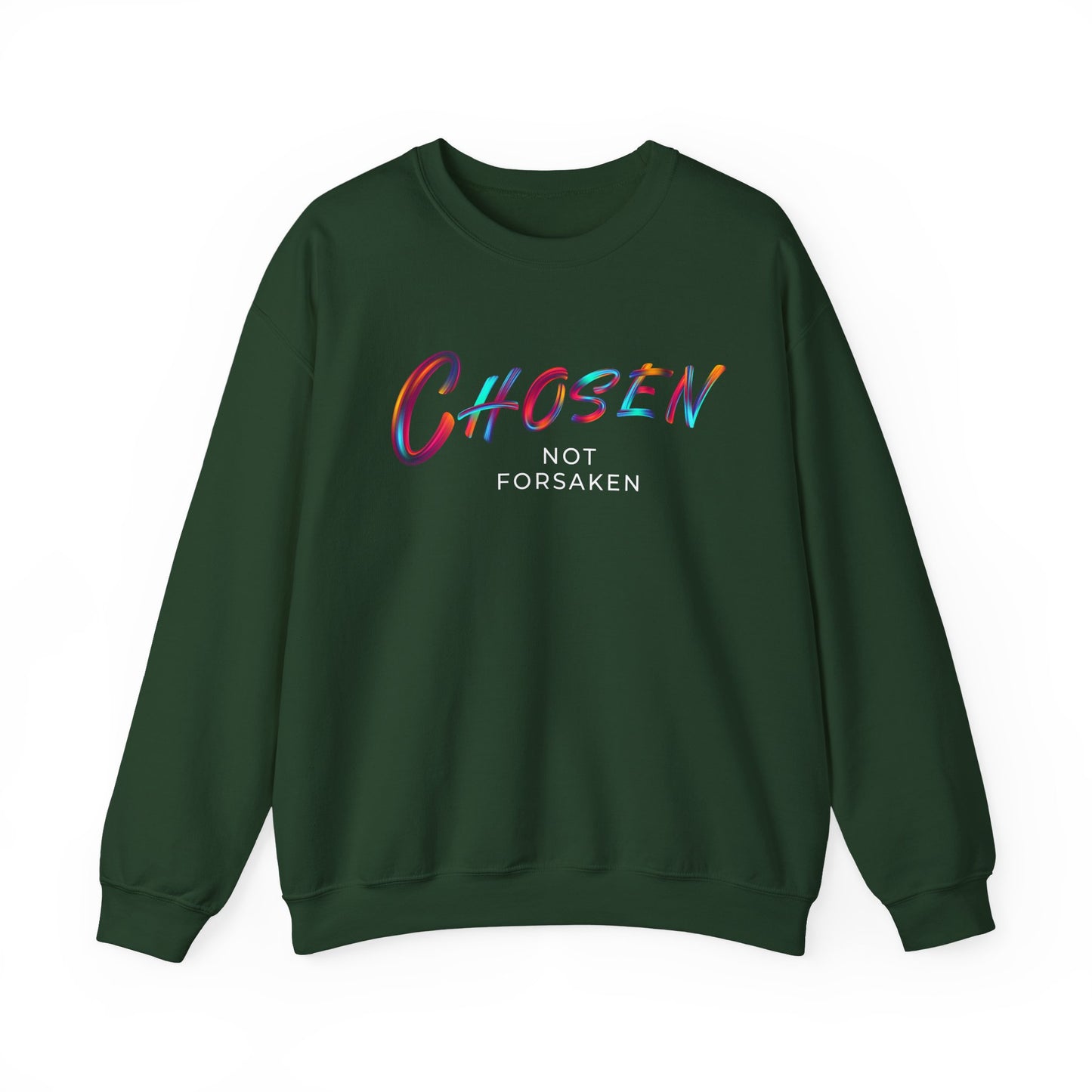 Chosen, Not Forsaken Crewneck Sweatshirt
