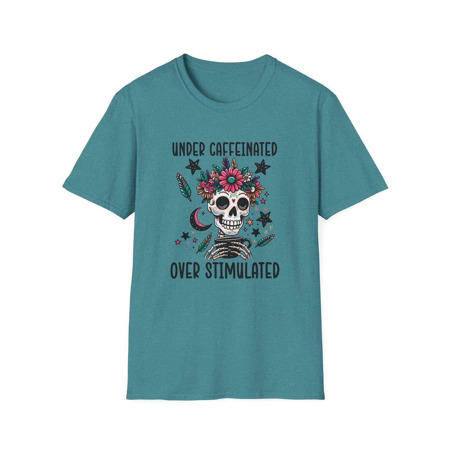 Under Caffeinated Over Stimulated T-Shirt