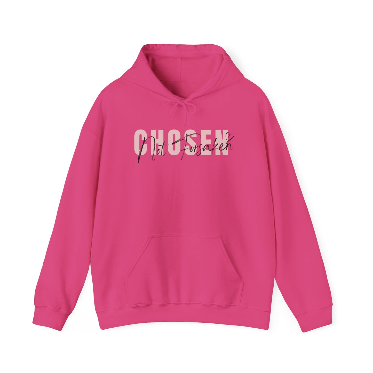 Chosen, Not Forsaken Hoodie