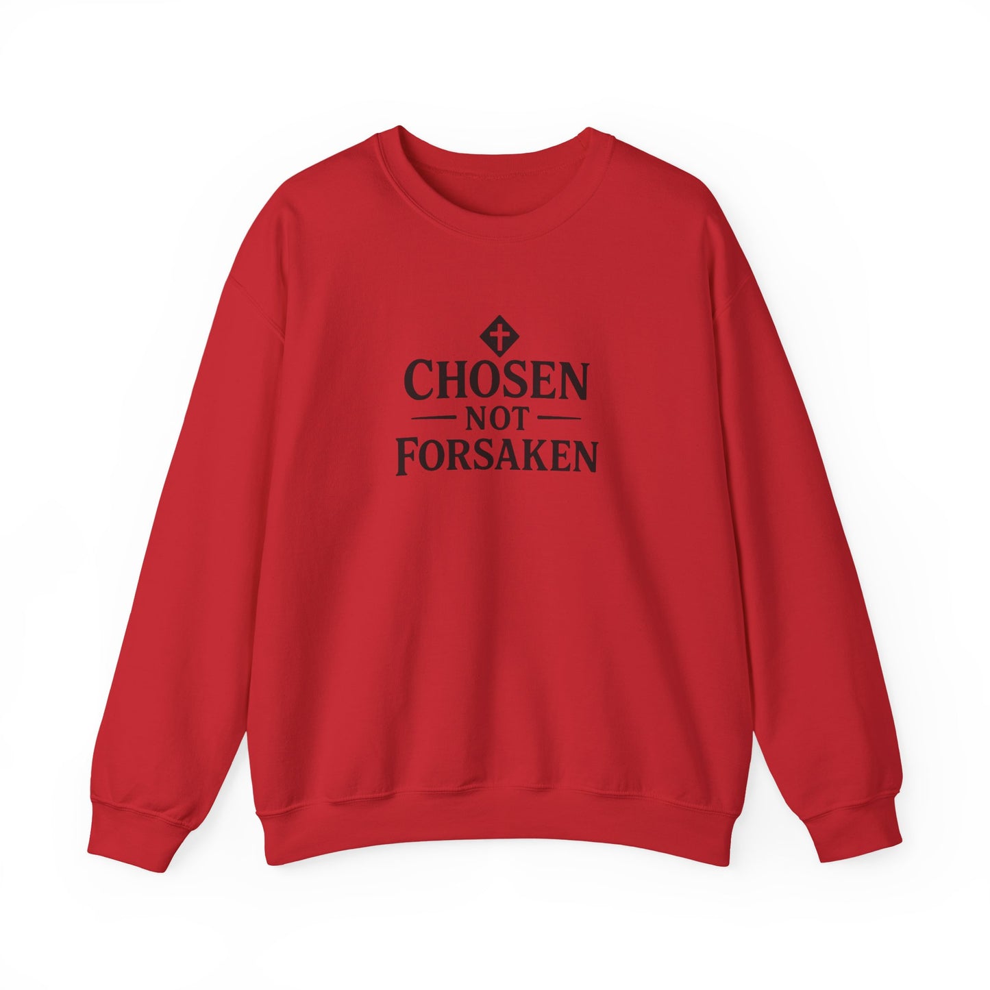 Chosen Not Forsaken Crewneck Sweatshirt