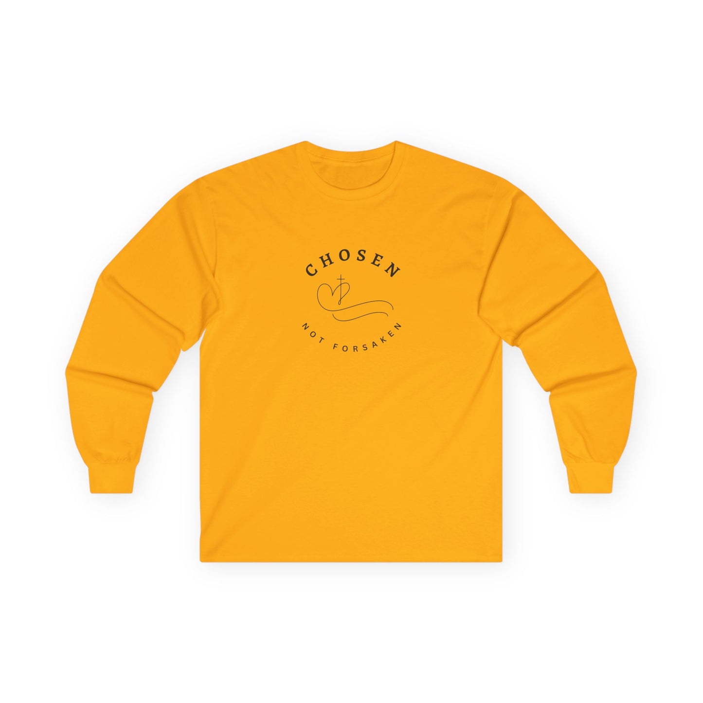 Chosen, Not Forsaken Unisex Long Sleeve Tee
