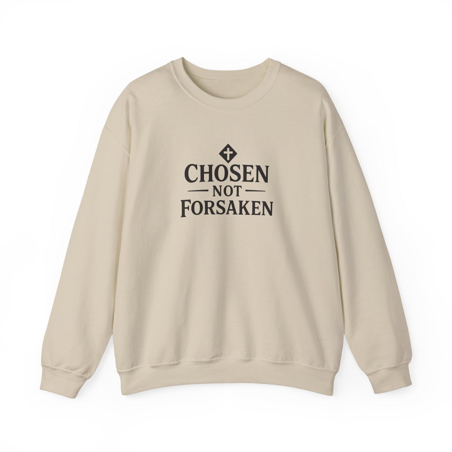 Chosen Not Forsaken Crewneck Sweatshirt