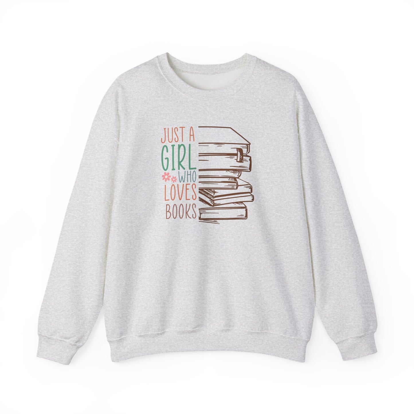 Just a Girl Who Loves Books Sweatshirt