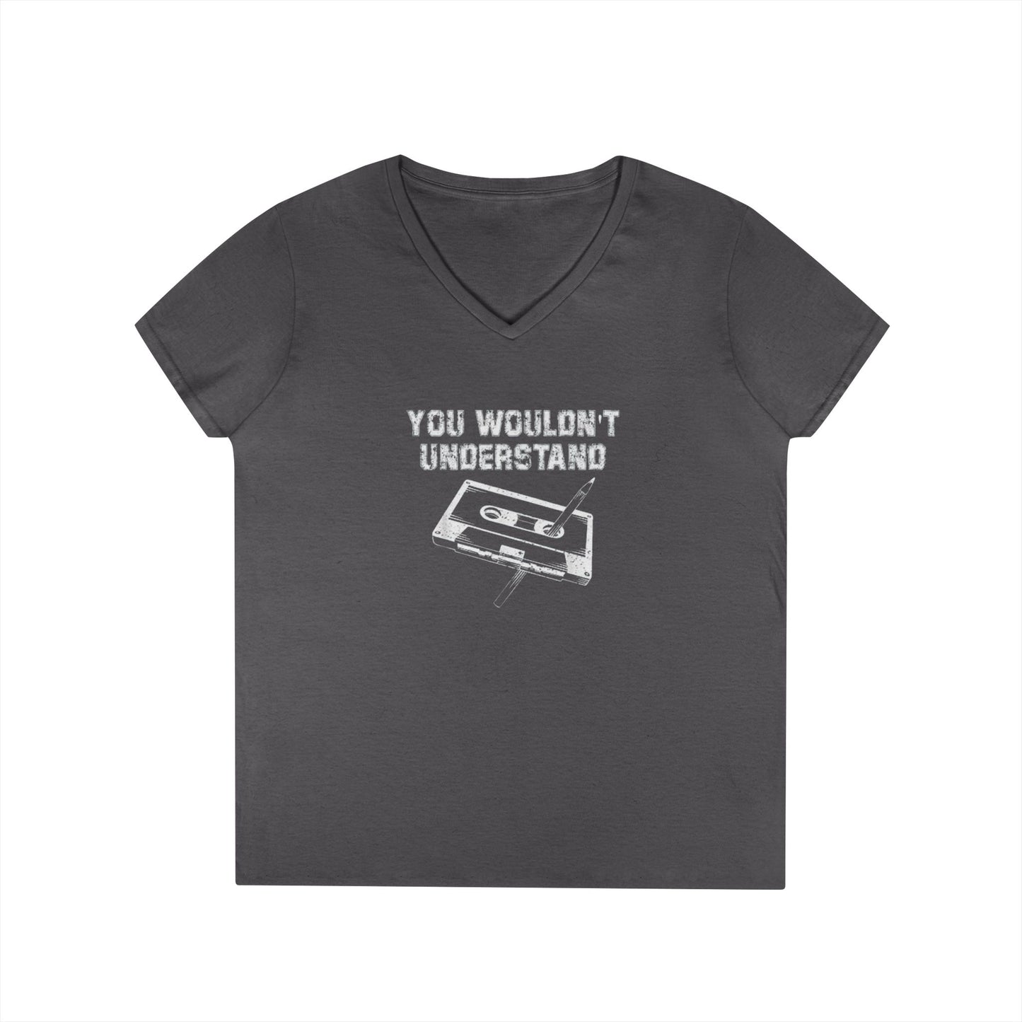 You Wouldn't Understand V-Neck T-Shirt