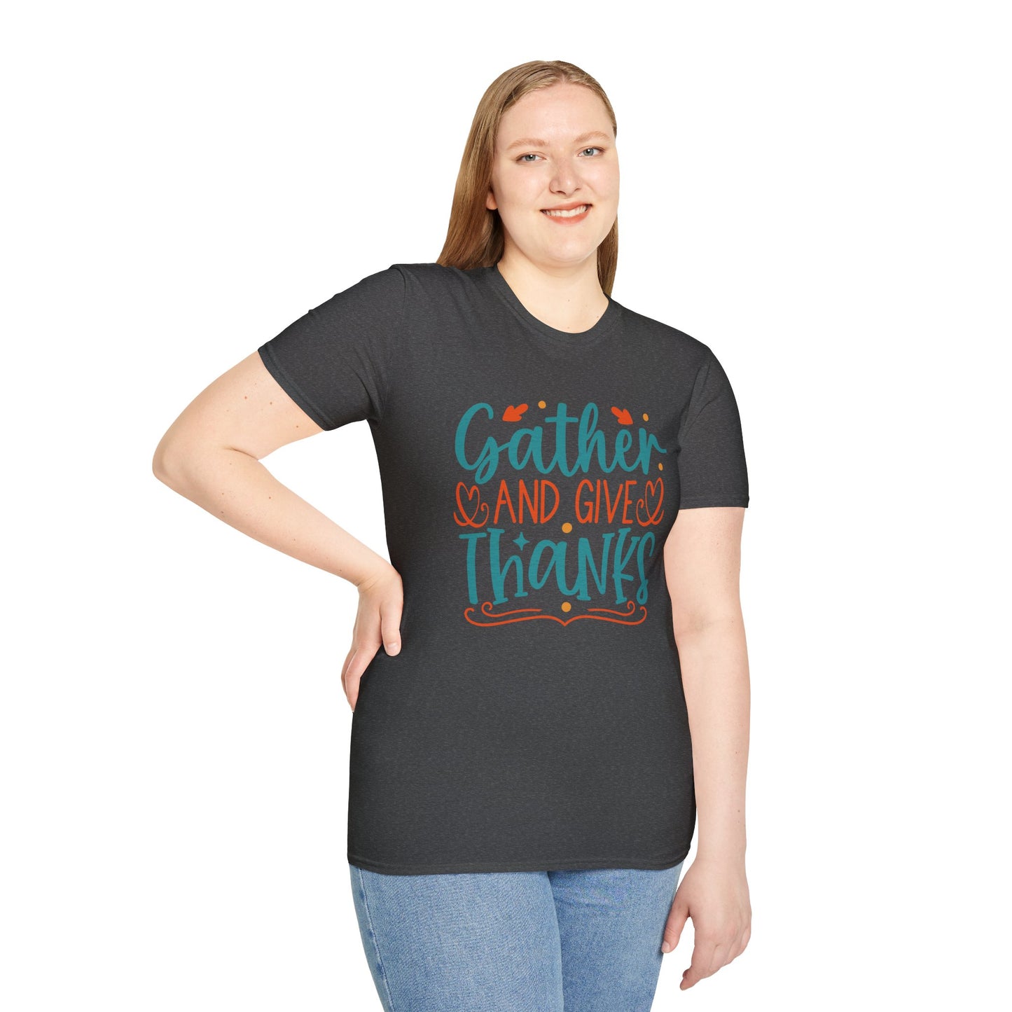 Gather and Give Thanks Unisex T-Shirt