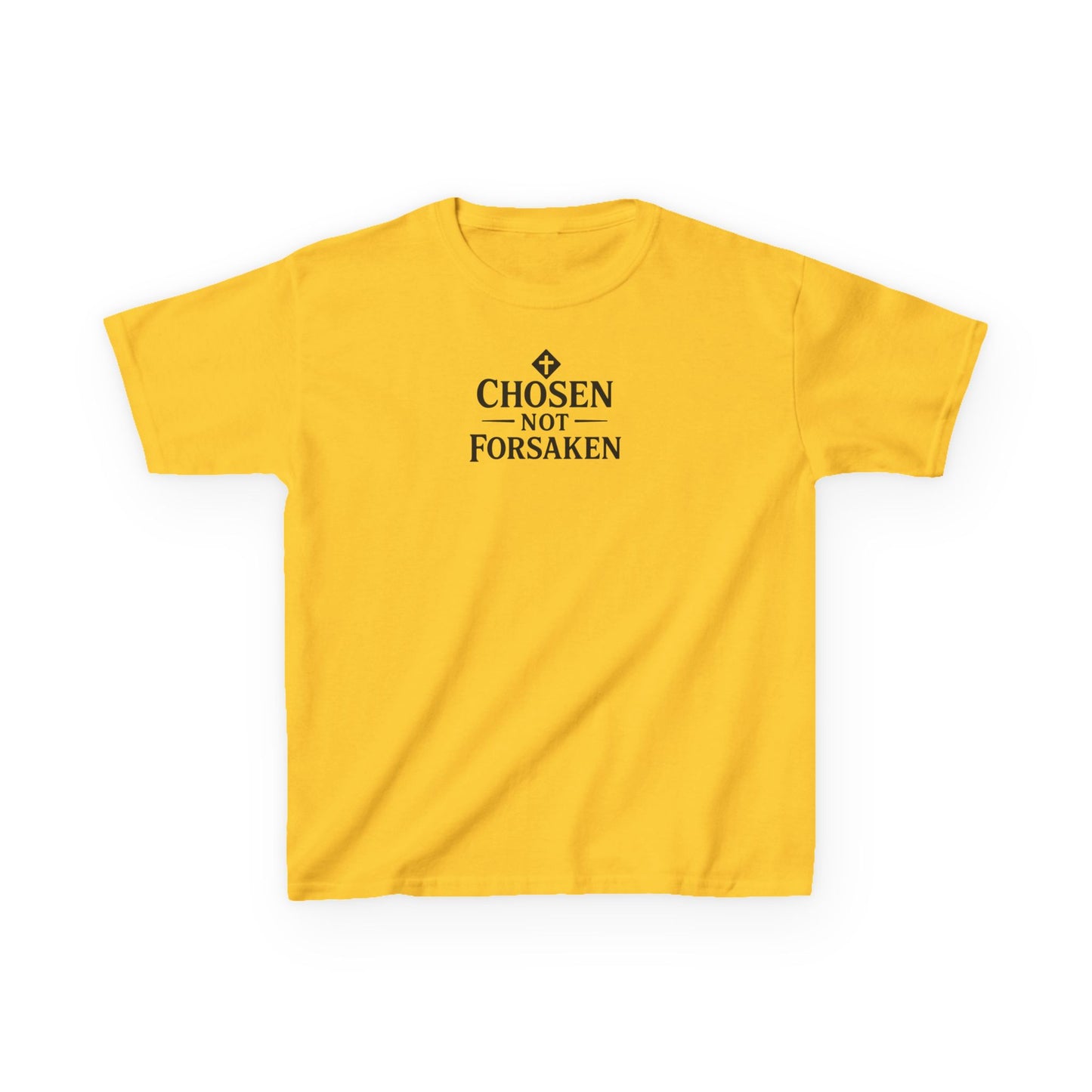 Chosen Not Forsaken Kids T-Shirt