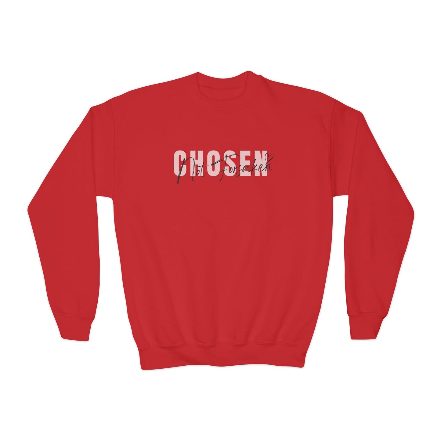 Chosen, Not Forsaken Youth Crewneck Sweatshirt