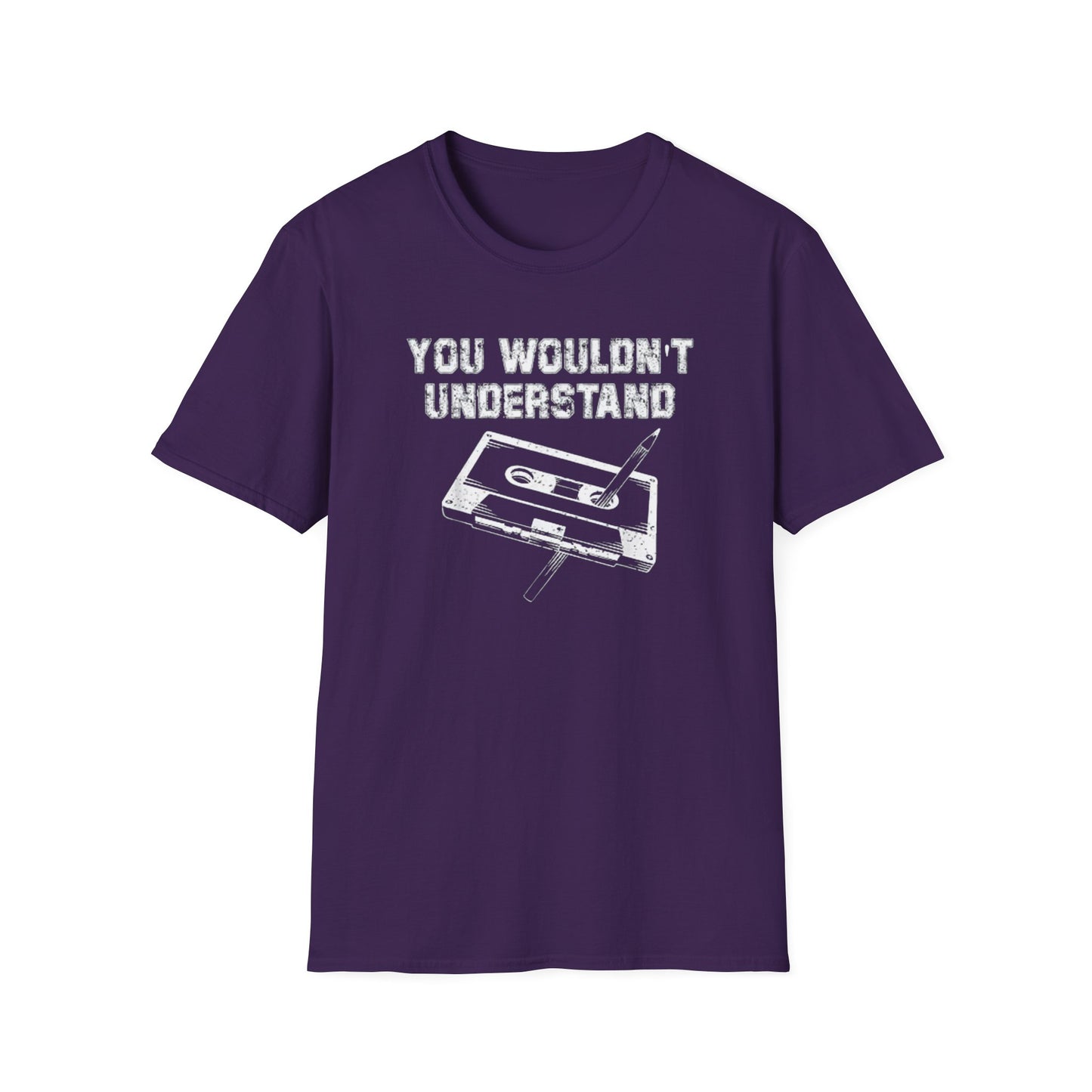 You Wouldn't Understand Graphic T-Shirt