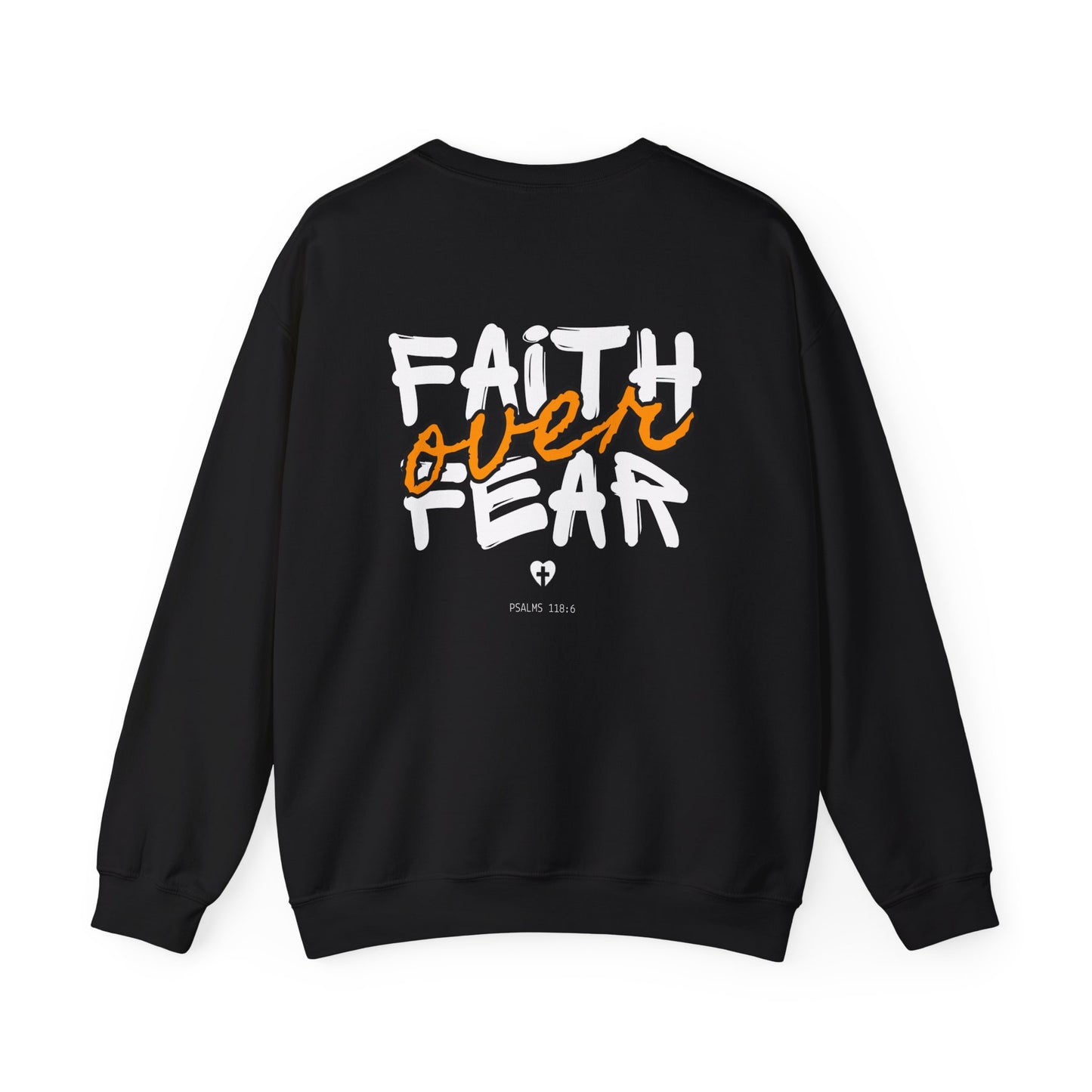 Faith Over Fear Double Sided Sweatshirt