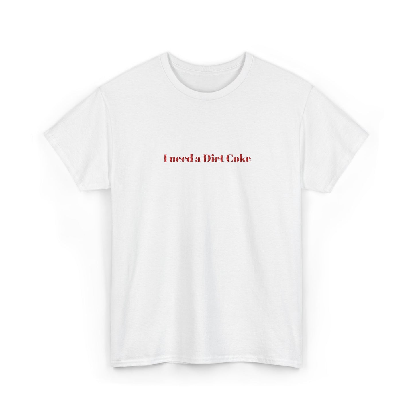 Customizable I Need a "_____" Embroidered Cotton Tee