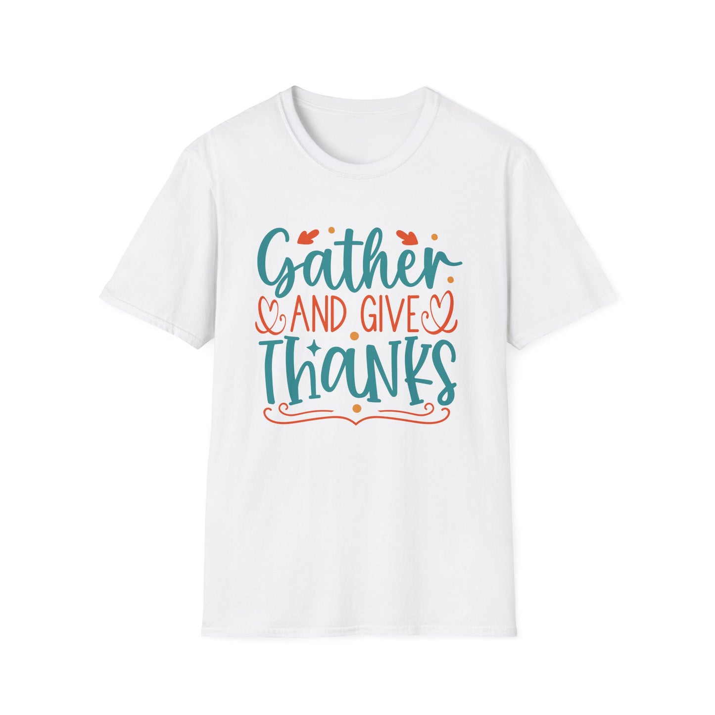 Gather and Give Thanks Unisex T-Shirt