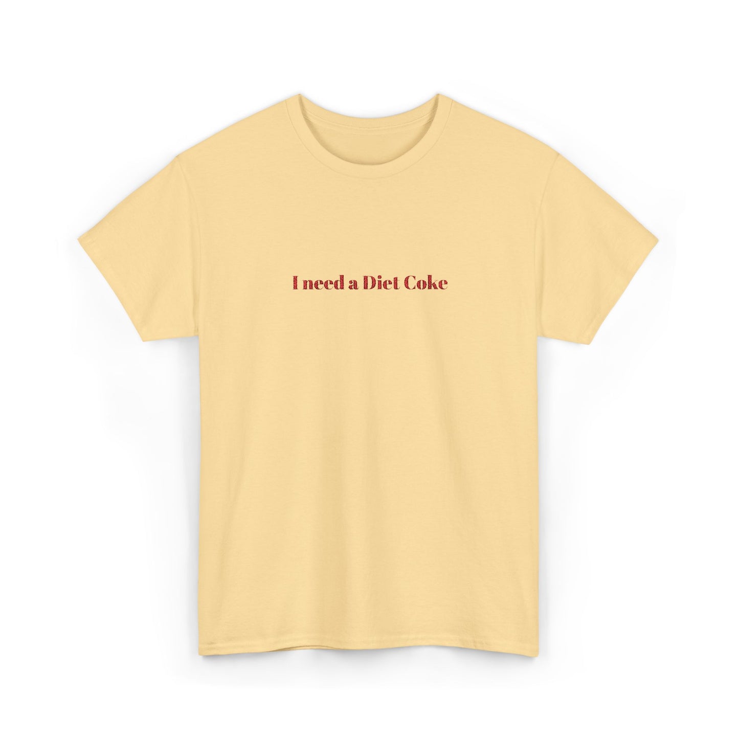 Customizable I Need a "_____" Embroidered Cotton Tee
