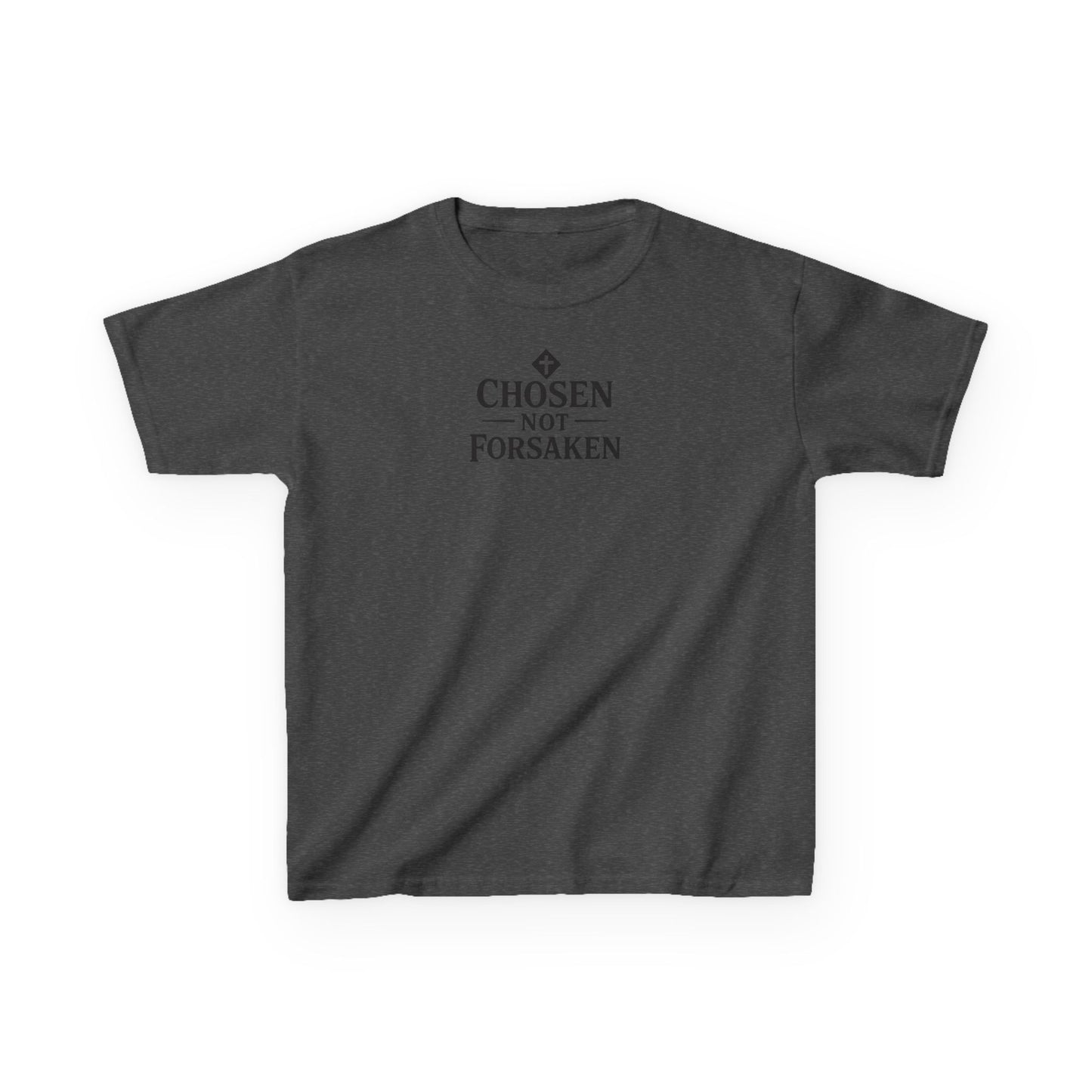 Chosen Not Forsaken Kids T-Shirt