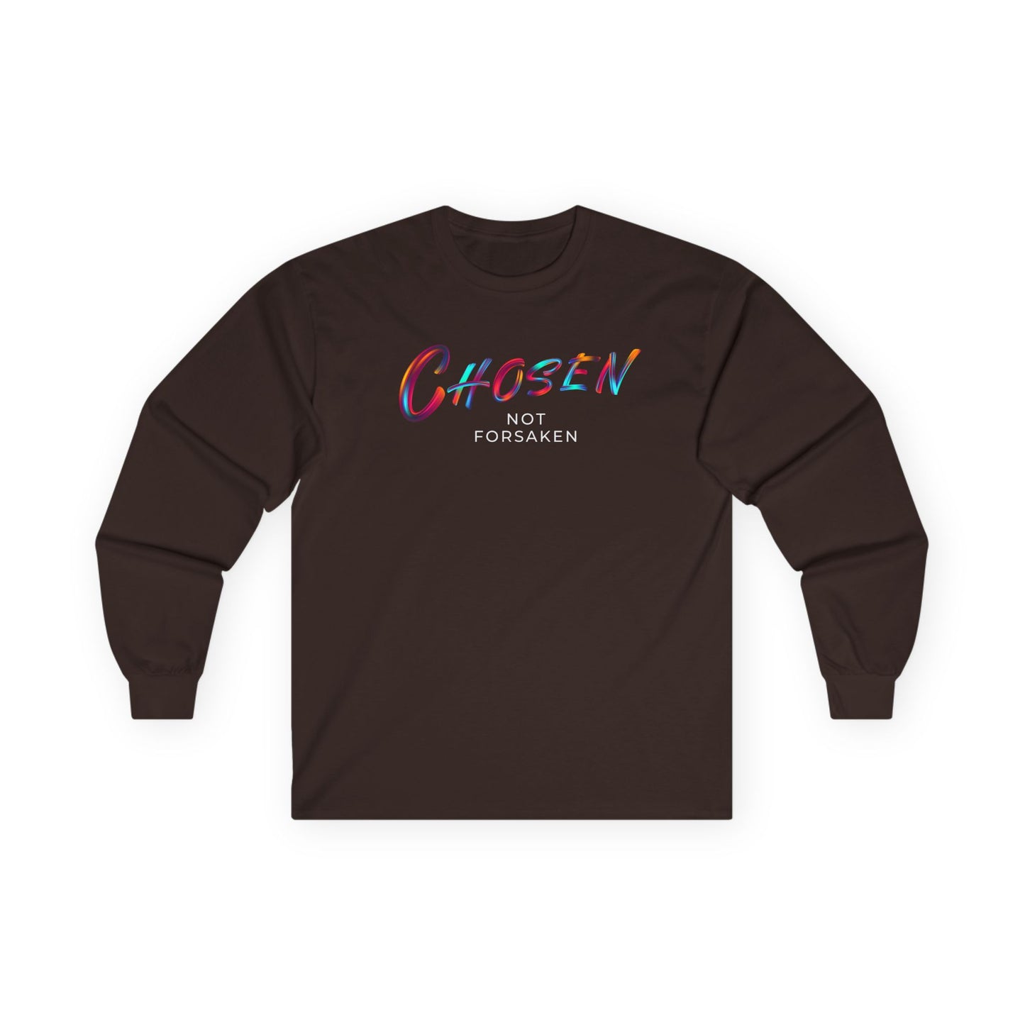 Chosen Not Forsaken Long Sleeve Tee