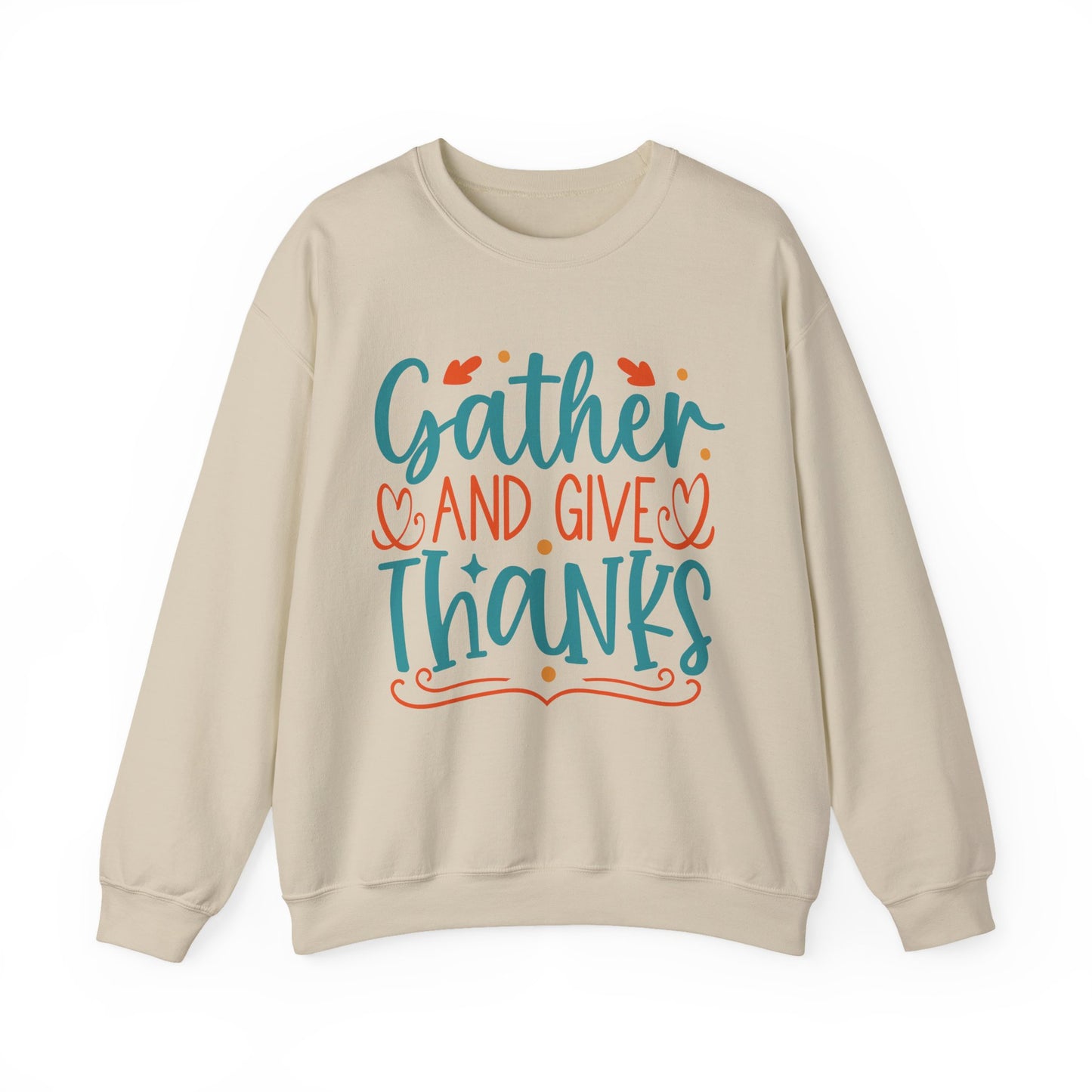 Gather and Give Thanks Crewneck Sweatshirt