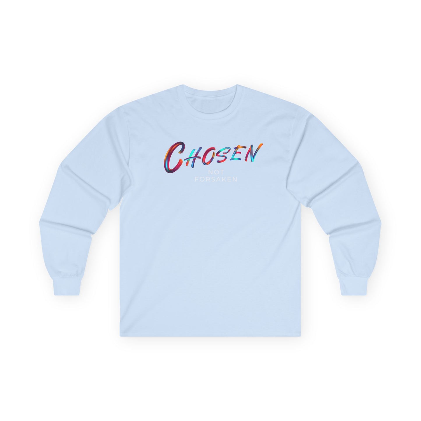 Chosen Not Forsaken Long Sleeve Tee