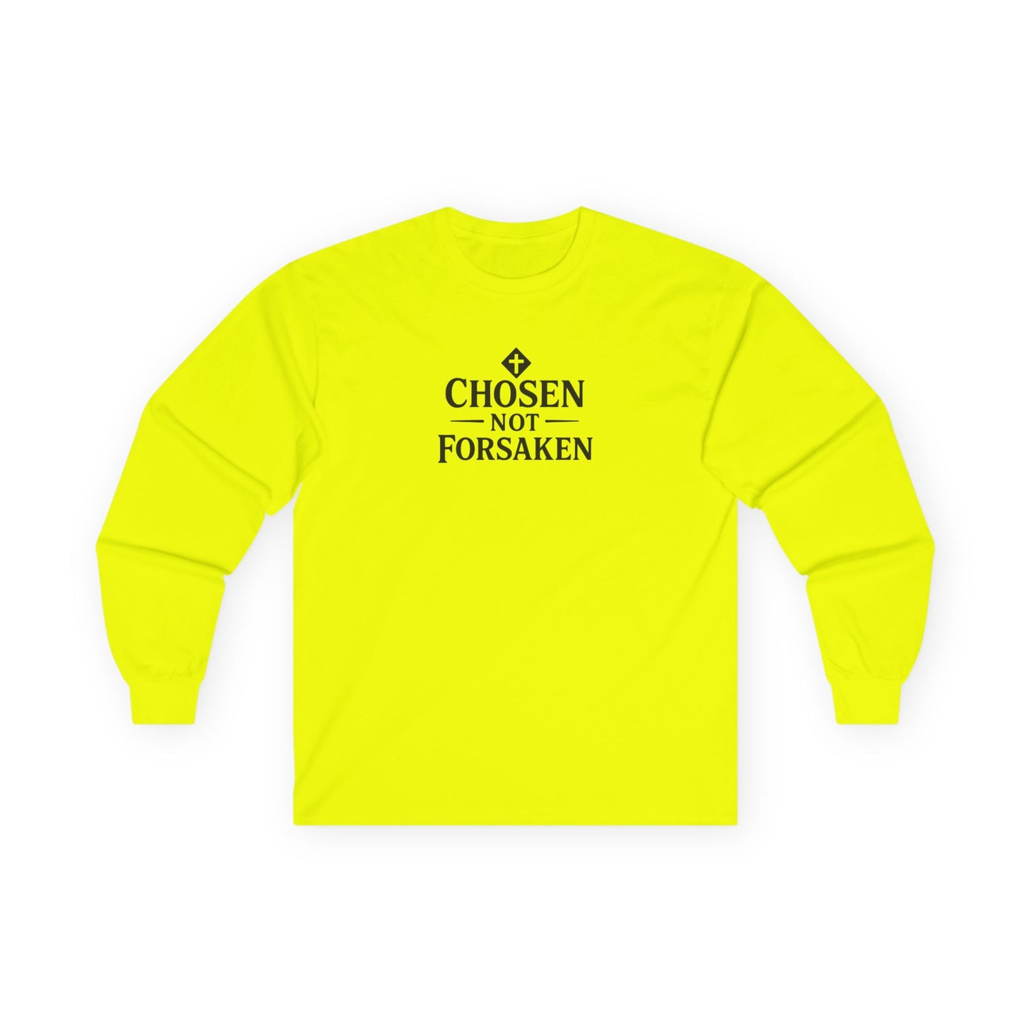 Chosen Not Forsaken Long Sleeve Tee