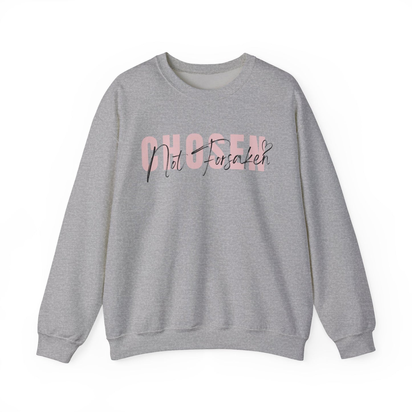 Chosen, Not Forsaken Unisex Crewneck Sweatshirt