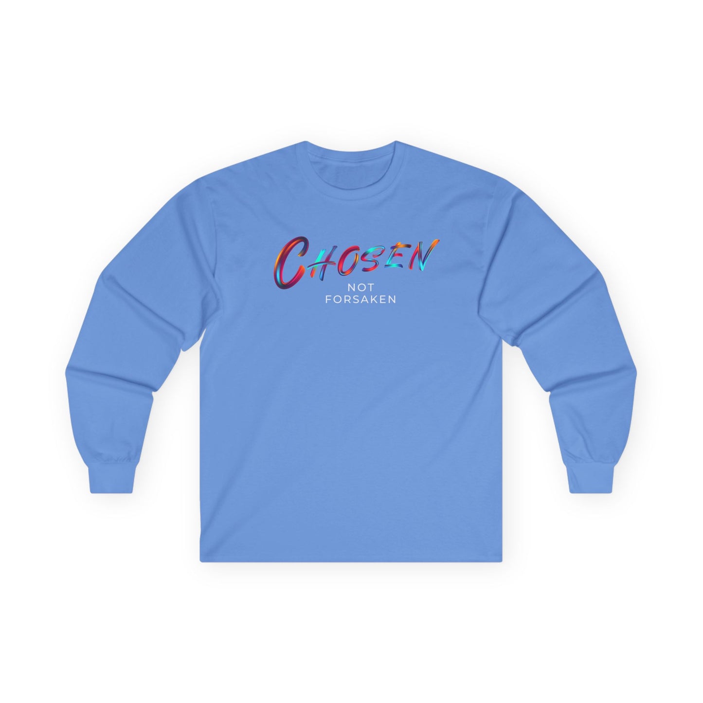 Chosen Not Forsaken Long Sleeve Tee