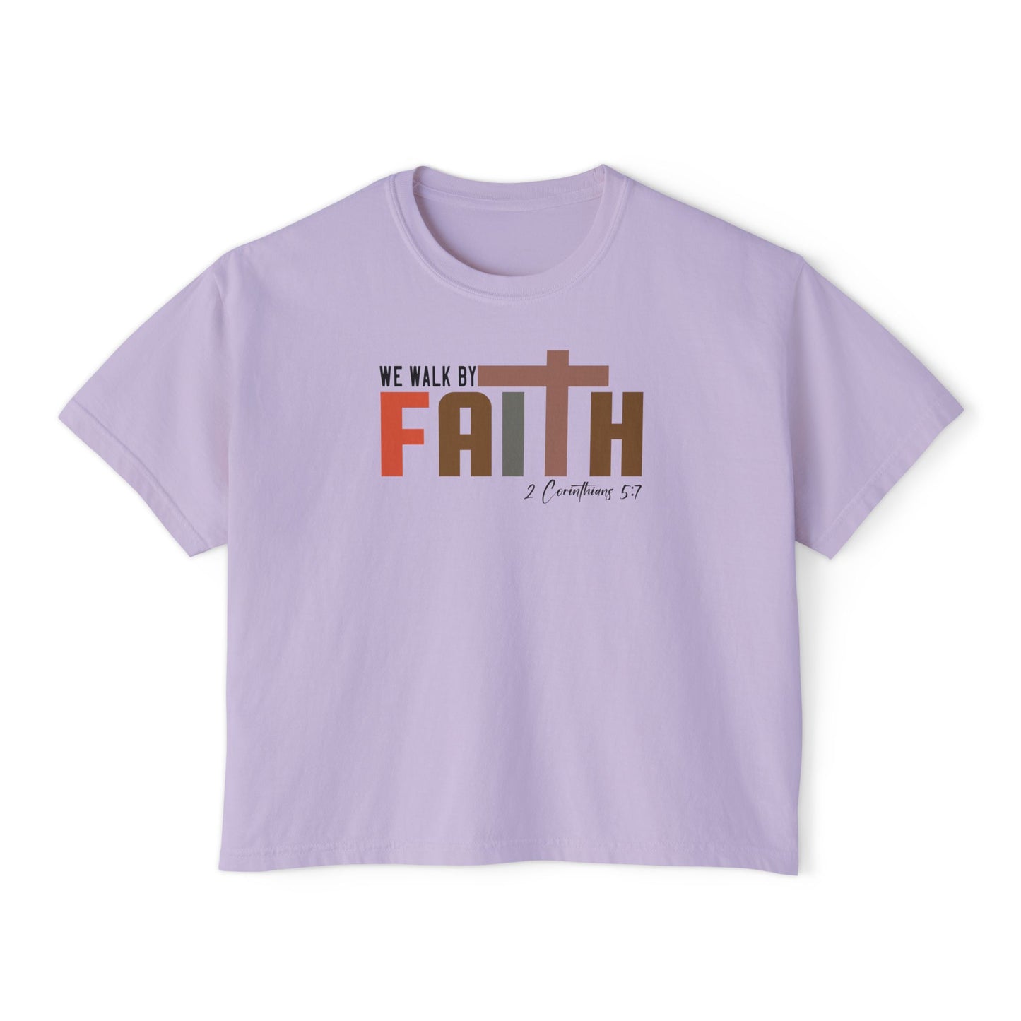 Walk by Faith Women's Boxy Tee