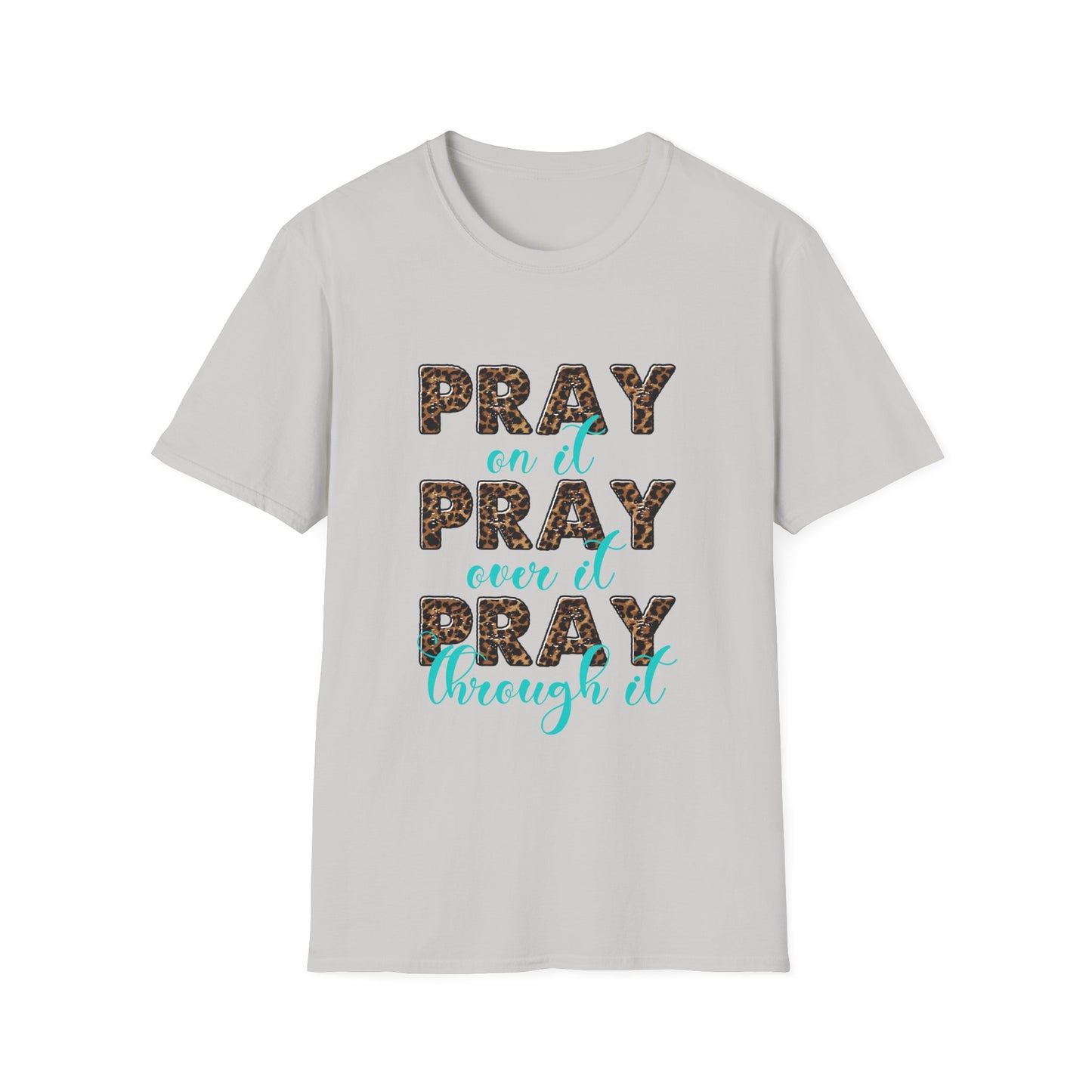 Pray, Pray, Pray T-Shirt