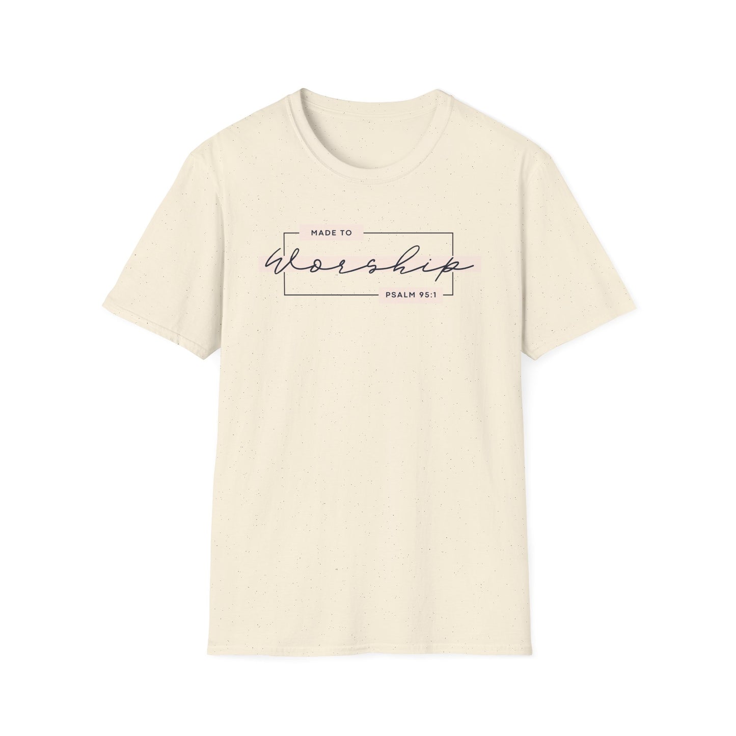 Made to Worship T-Shirt
